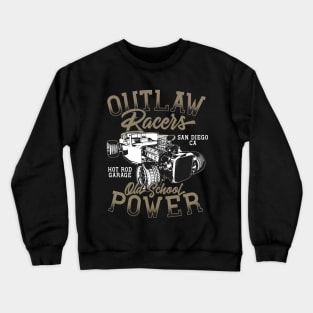 Outlaw Racers Old School Power San Diego Crewneck Sweatshirt